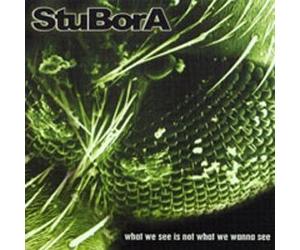 Stubora - What We See Is Not What We Wan