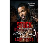 Stuck Between My Wife and My Ol' Lady 3: Finale