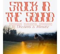 Stuck in the Sound - 16 Dreams a Minute