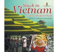 Stuck in Vietnam - Culture Book for Kids Children's Geography (Copertina rigida)