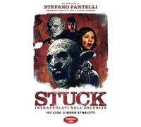 STUCK: Intrappolati nell'oscurità