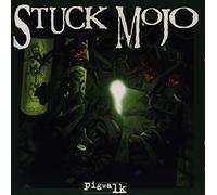 STUCK MOJO - PIGWALK + 2