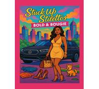 Stuck Up Stilettos Bold and Bougie
