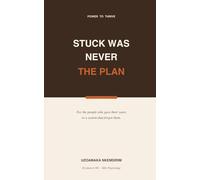 Stuck Was Never the Plan: For the people who gave their years to a system that forgot them