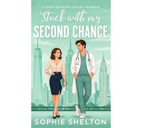 Stuck with my Second Chance: A Sweet Opposites Attract Romance