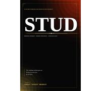 STUD: A Black Masculine Woman's Guide to Knowing Yourself, Owning Your Space, and Living Out Loud