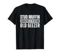 Stud Muffin Currently Playing Old Geezer Maglietta con Stampa Grafica Economica