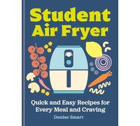 Denise Smart Student Air Fryer (Copertina rigida) (PRESALE 21/08/2025)