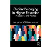 Student Belonging in Higher Education: Perspectives and Practice