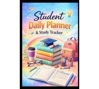 Student Daily Planner & Study Tracker: Daily To-Do list, Habit Tracker & Productivity Journal for Students