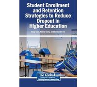 Student Enrollment and Retention Strategies to Reduce Dropout in Higher Education