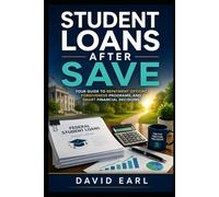 Student Loans After SAVE: The Complete Borrower's Guide to RAP, IBR, PSLF, and Student Loan Forgiveness