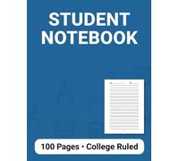 Student Notebook: College Ruled Lined Notebook | 100 Pages Journal for School, College, Study Notes and Writing: Minimalist Study Notebook for Students, School Notes, Homework and Daily Writing