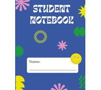 Student Notebook: College Ruled Lined Notebook | 200 Pages | 8.5 x 11 Inches | School & College Journal: Large College Ruled Notebook for Students, ... University, Note Taking and Daily Writing