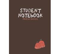 Student Notebook: Wide Ruled Notebook for Preschool Grades (Campfire Studies Collection): A gentle first notebook for early learners to draw, trace, and tell their stories with space to grow.