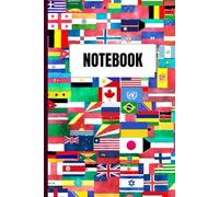 Student Notebook with World Flags: 120-Page Dated Lined Journal: A Colorful Global Flags Notebook for Study, Organization, and Everyday Writing