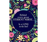 Student Nurse Notebook: Behind every great student nurse is a LONG to-do list!