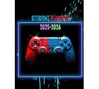 Student Planner 2025 2026: Daily Organizer One Page Per Day with Hours, from Sep 25/Jul 26 for Primary, High School, and College Students (Back to School ) | Theme Gamer