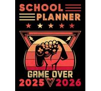 Student Planner 2025-2026 Gaming: With Weekly & Monthly Spreads, To-Do List, Habit Tracker & Homework Organizer for Middle and High School Students | ... for Video Games Lovers in Back to School