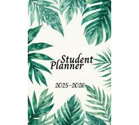 Student Planner 2025-2026: Monthly & Weekly Academic Organizer | August 2025 - July 2026 | 2 Pages per Week | Middle & High School | 6"x9" | 154 Pages.