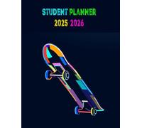 Student Planner 2025 2026: School Organizer: September 2025 - July 2026 for Primary, High School, and College Students (Back to School ) | Theme skateboard