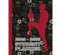Student Planner 2025-2026: The Ultimate Academic School Organizer To Plan, Track & Schedule Your Schoolwork The Easy Way!