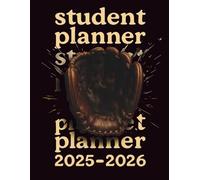 Student Planner 2025-2026: Weekly Student Organizer with Year Calendar, Timetable, Assignments, Grades & Notes (Ages 6-10) · 120 pages · 8.5" x 11" · Ideal for Baseball Lovers