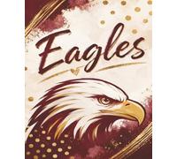 Student Planner 2026-2027- Eagles Edition 190 Pages | Daily Schedule, To-Do List, Assignment Tracker, Mood & Habit Tracker, Notes, Ideas & Doodle Pages