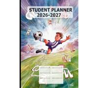 Student Planner 2026-2027 for Boys with Soccer: a Homework & Assignment Calendar Notebook for Elementary, Middle & High School Organization with modern learning aids