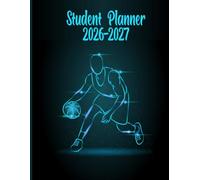 Student Planner 2026 2027: School Weekly Organizer from September 2026 - July 2027 for Primary, High School, and College Students (Back to School ) | Theme Basketball