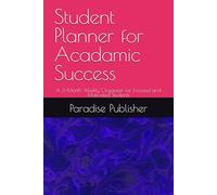 Student Planner for Acadamic Success: A 6-Month Weekly Organizer for Focused and Motivated Students