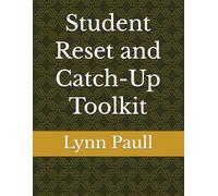 Student Reset and Catch-Up Toolkit