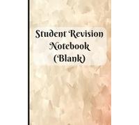 Student Revision Notebook (Blank): Blank Journal for Study | 150 Pages for Mind Maps, Diagrams & Custom Study Layouts | 6 × 9 Inch Visual Learning Note Book for Exam Prep