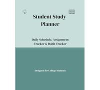 Student Study Planner: Daily Schedule, Assignment Tracker & Habit Tracker for College Students