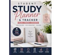 Student Study Planner & Tracker: Daily, Weekly & Monthly Academic Organizer for Productivity, Goal Setting, Time Management & Study Success