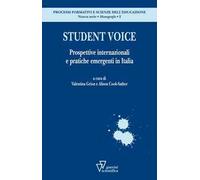 Student voice. Prospettive internazionali e pratiche emergenti in Italia