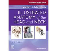 Student Workbook for Illustrated Anatomy of the Head and Neck