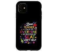 Studente Caro Insegnante Parlo Con Tutti Così Spostando Il Mio Posto Custodia per iPhone 11