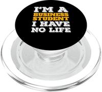 Studente di affari Sono uno studente di affari Non ho vita PopSockets PopGrip per MagSafe