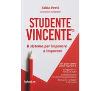 Studente Vincente®. Il sistema per imparare a imparare