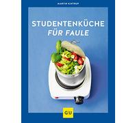 Studentenküche für Faule