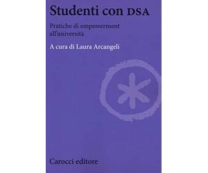 Studenti con DSA. Pratiche di empowerment all'università