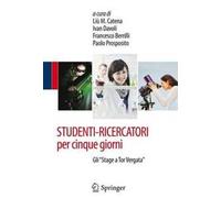 Studenti-ricercatori per cinque giorni. «Stage a Tor Vergata»