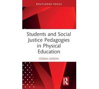 Students and Social Justice Pedagogies in Physical Education