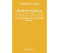 Student's Guide to Calculus by J. Marsden and A. Weinstein: Volume I: 001