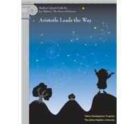 Student's Quest Guide: Aristotle Leads the Way (Tascabile) Story of Science