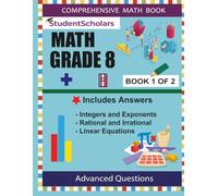 StudentScholars - Complete Math Revision Grade 8- Book 1 of 2