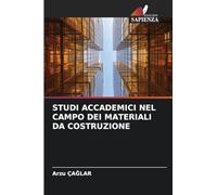STUDI ACCADEMICI NEL CAMPO DEI MATERIALI DA COSTRUZIONE