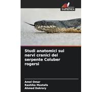 Studi anatomici sui nervi cranici del serpente Coluber rogersi