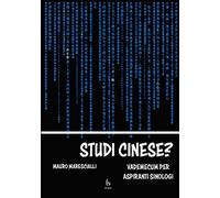 Studi cinese? Vademecum per aspiranti sinologi